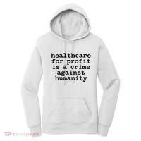 Anti Capitalist  Healthcare For Profit Is A Crime Women's Hoodie thumb 0