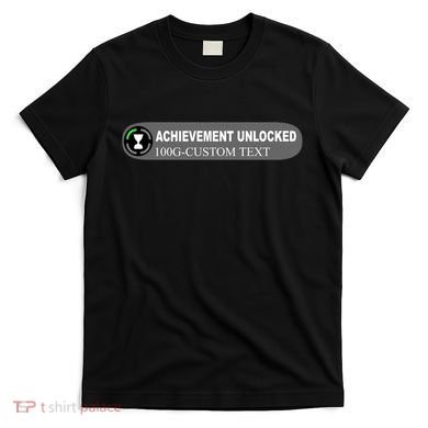 Achievement Unlocked Custom Personalize Text T-Shirt