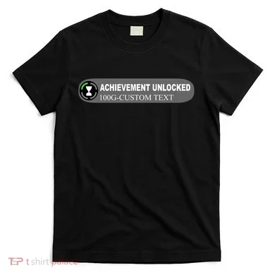 Achievement Unlocked Custom Personalize Text T-Shirt