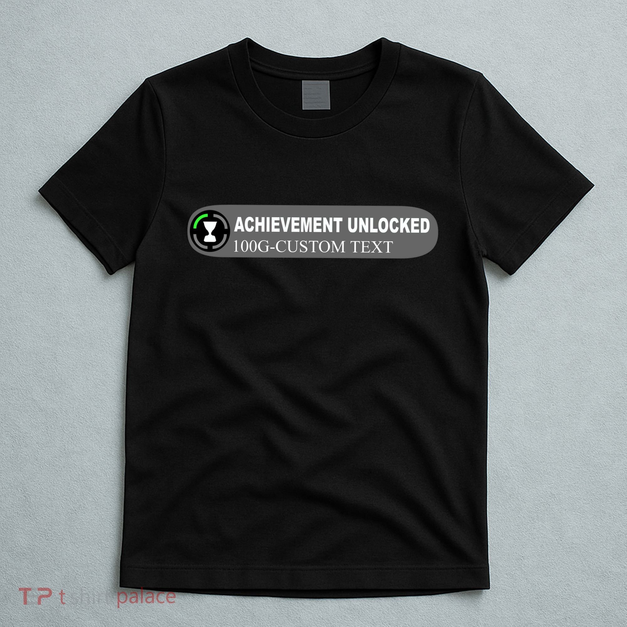 Achievement Unlocked Custom Personalize Text T-Shirt