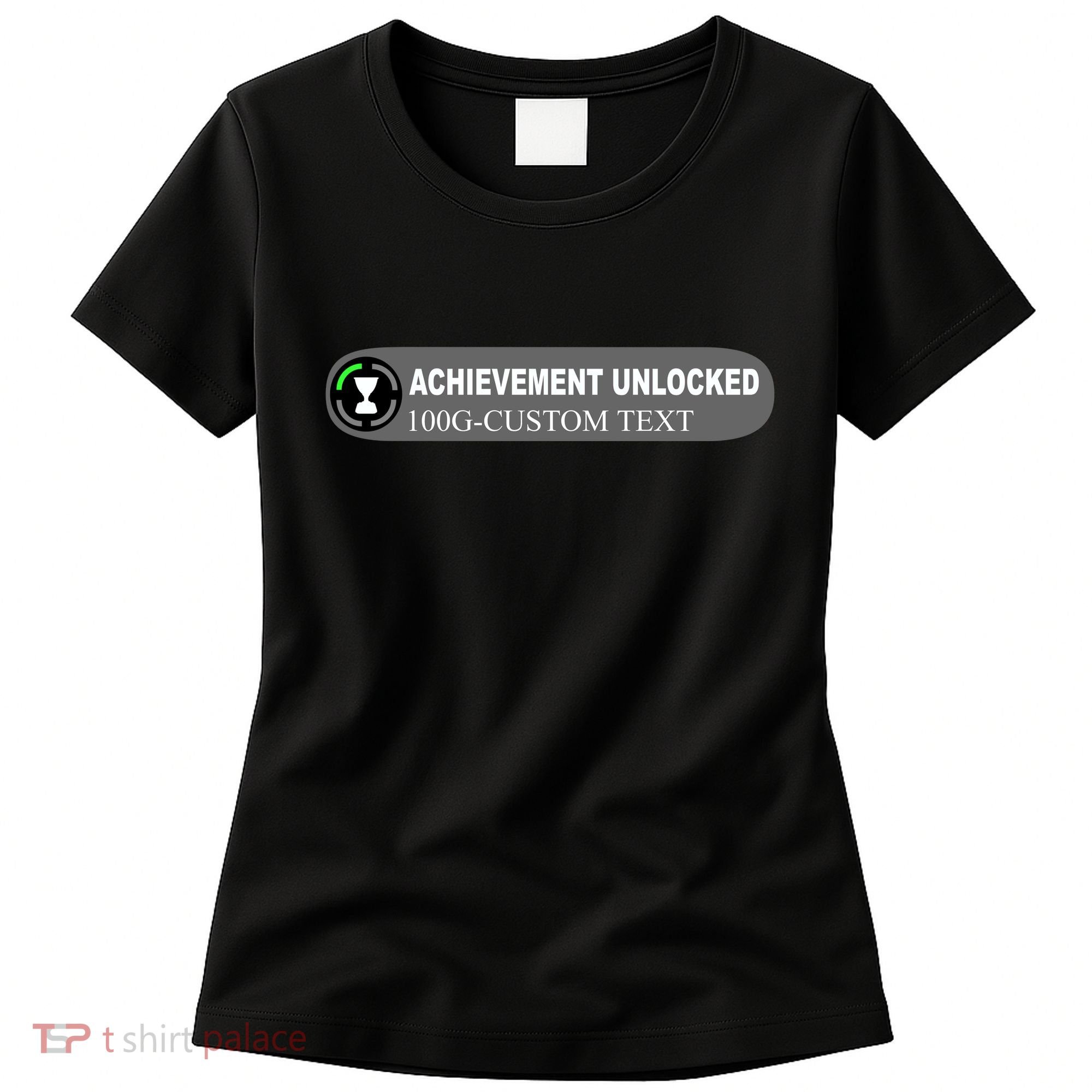 Achievement Unlocked Custom Personalize Text Women's T-Shirt