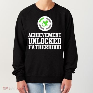 Achievement Unlocked Fatherhood Women's Sweatshirt