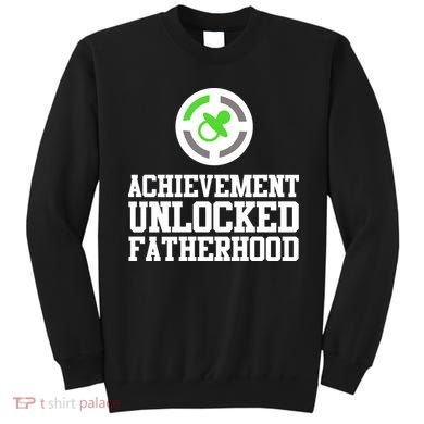 Achievement Unlocked Fatherhood Sweatshirt
