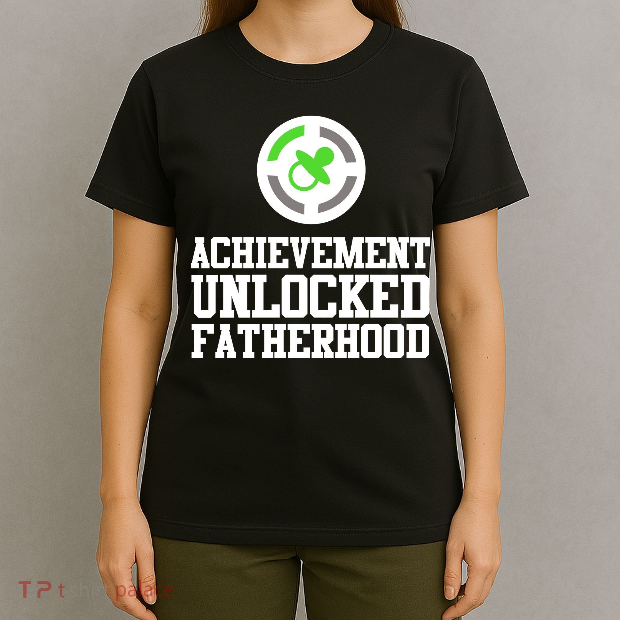 Achievement Unlocked Fatherhood T-Shirt