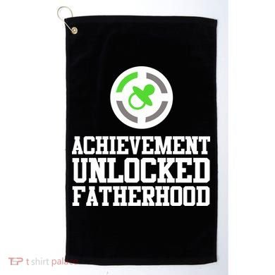 Achievement Unlocked Fatherhood Golf Towel