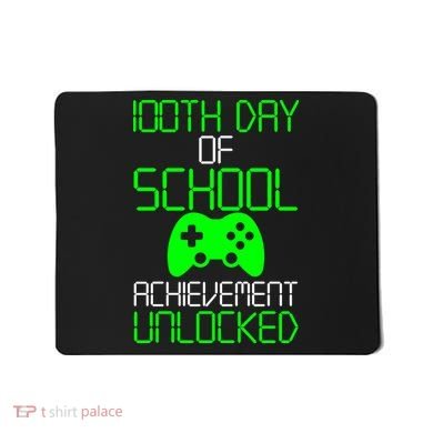 Achievement Unlocked Funny 100th Day Of School Mousepad