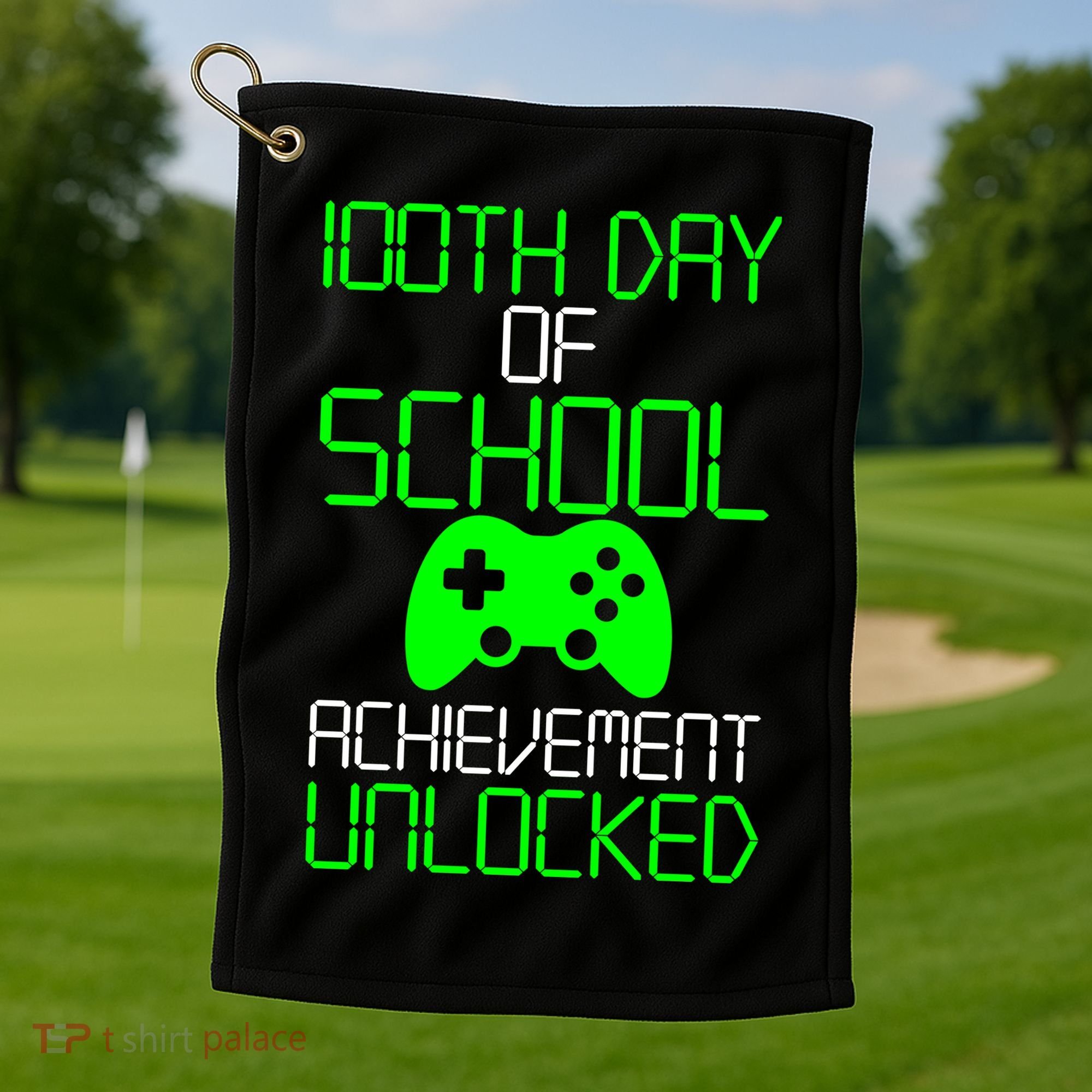 Achievement Unlocked Funny 100th Day Of School Golf Towel