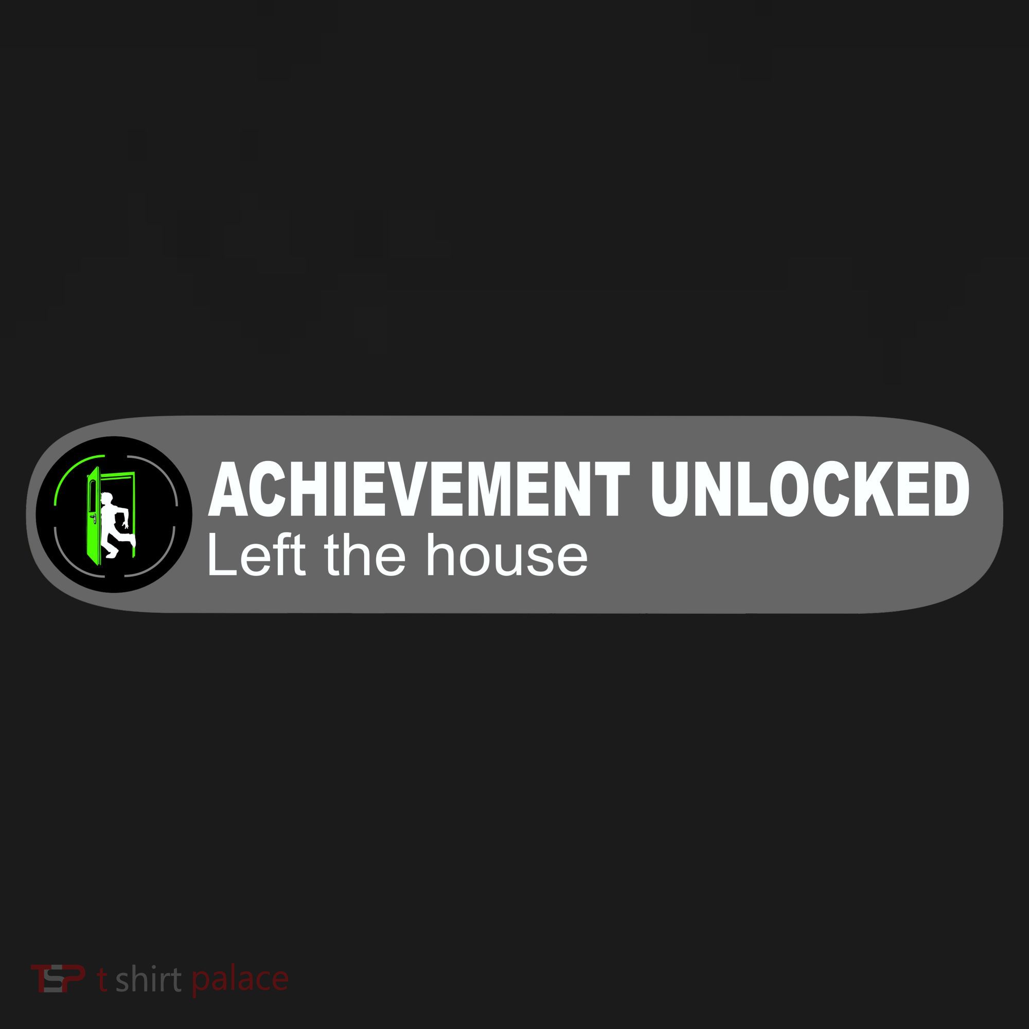 Achievement Unlocked Left The House Long Sleeve Shirt