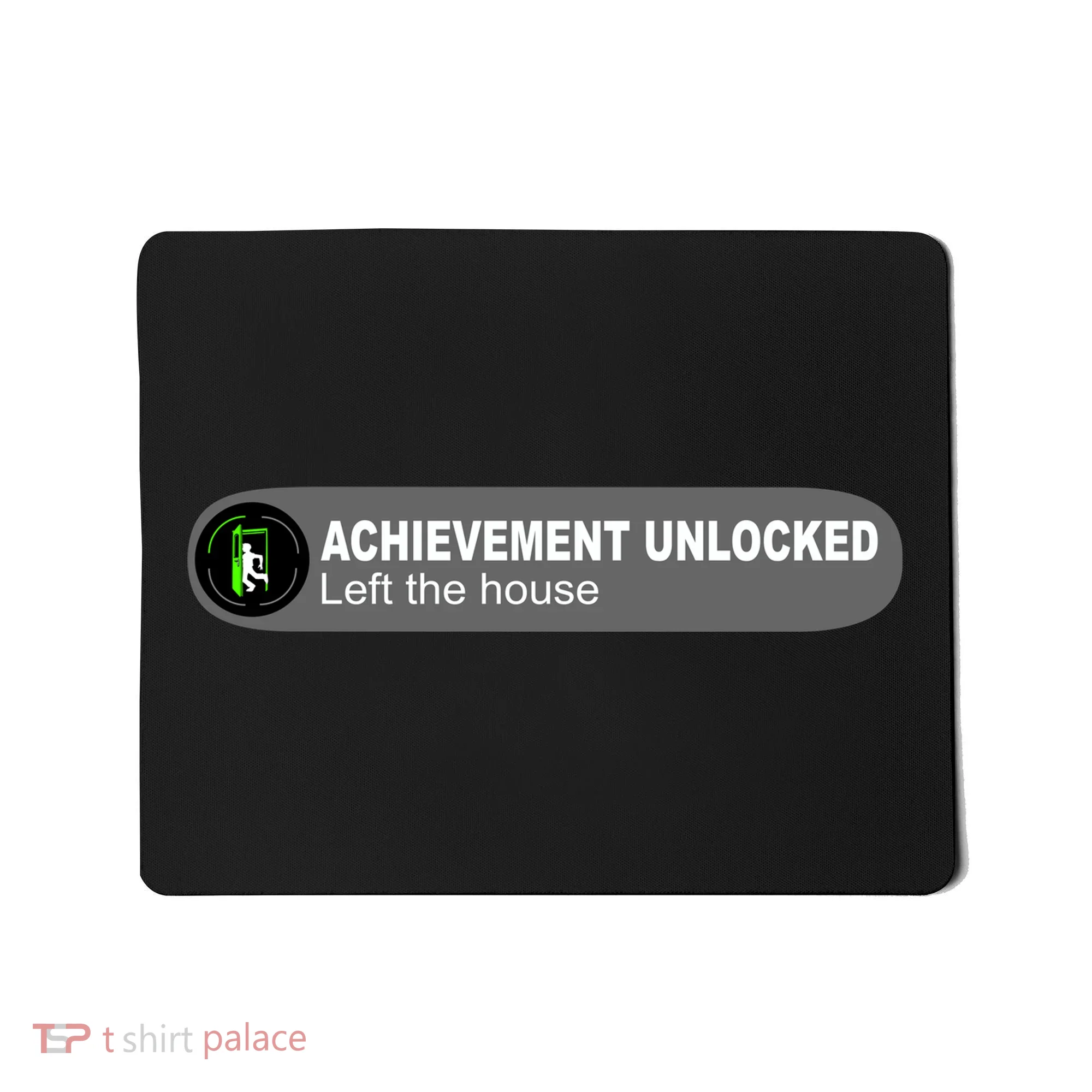 Achievement Unlocked Left The House Mousepad