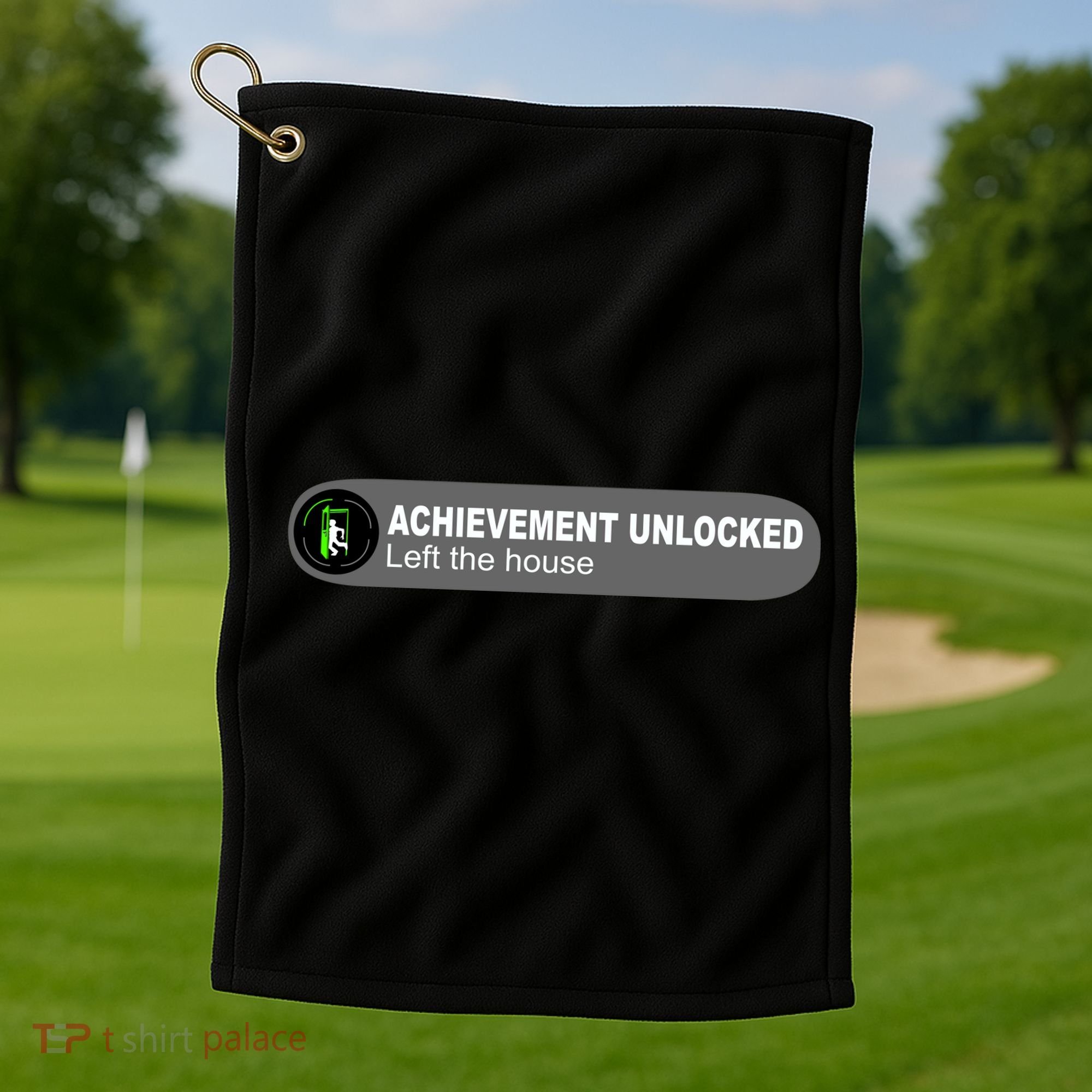 Achievement Unlocked Left The House Golf Towel