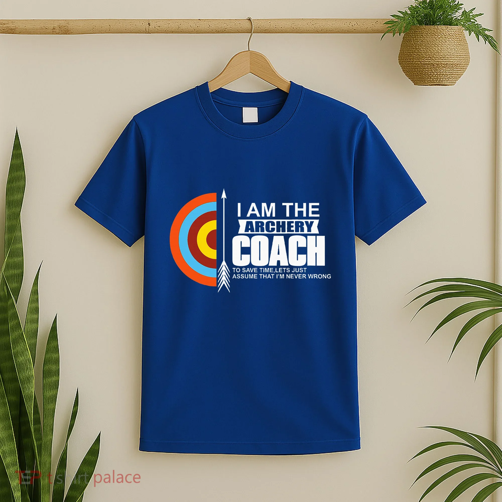 Archery Coach Is Always Right Trainer T-Shirt