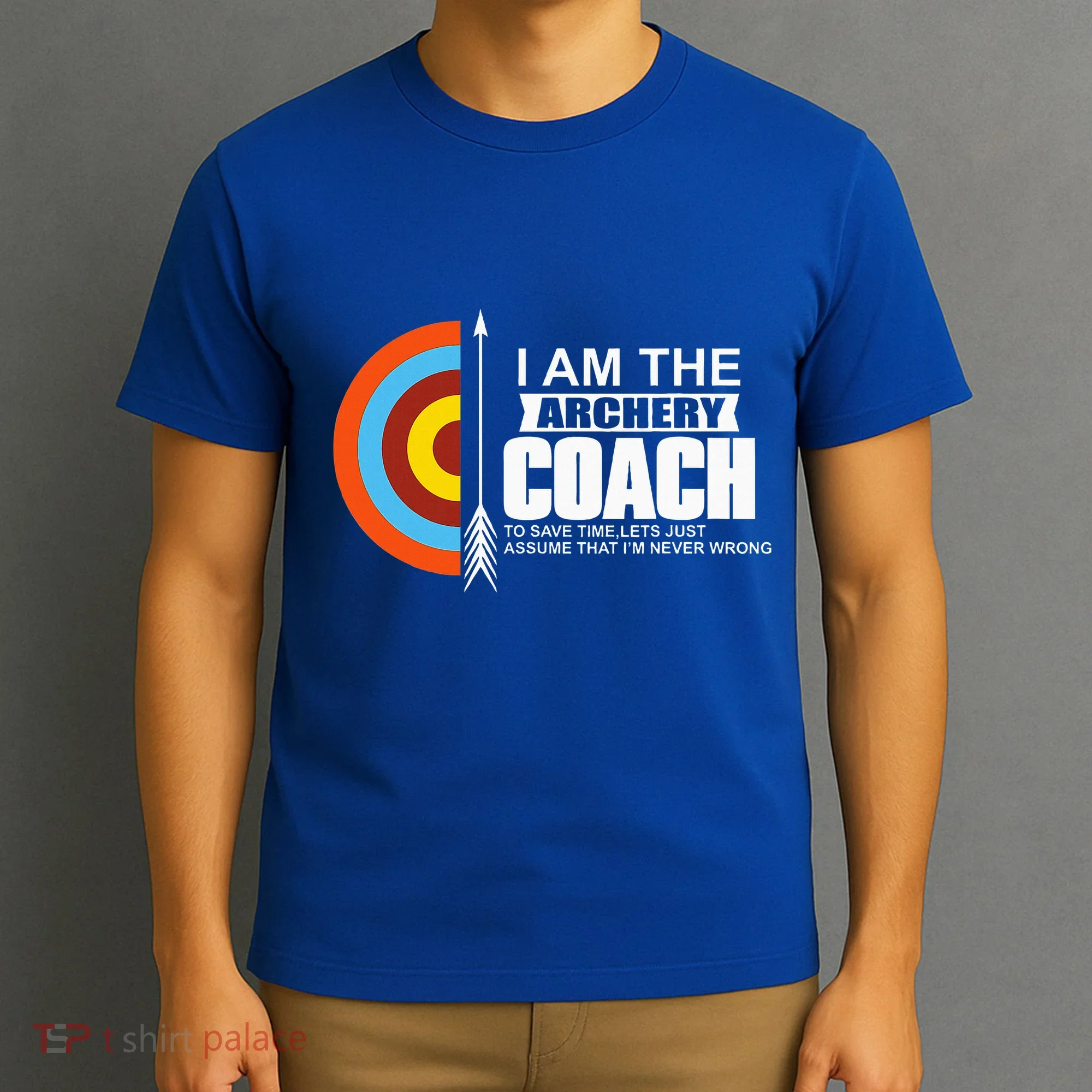 Archery Coach Is Always Right Trainer T-Shirt