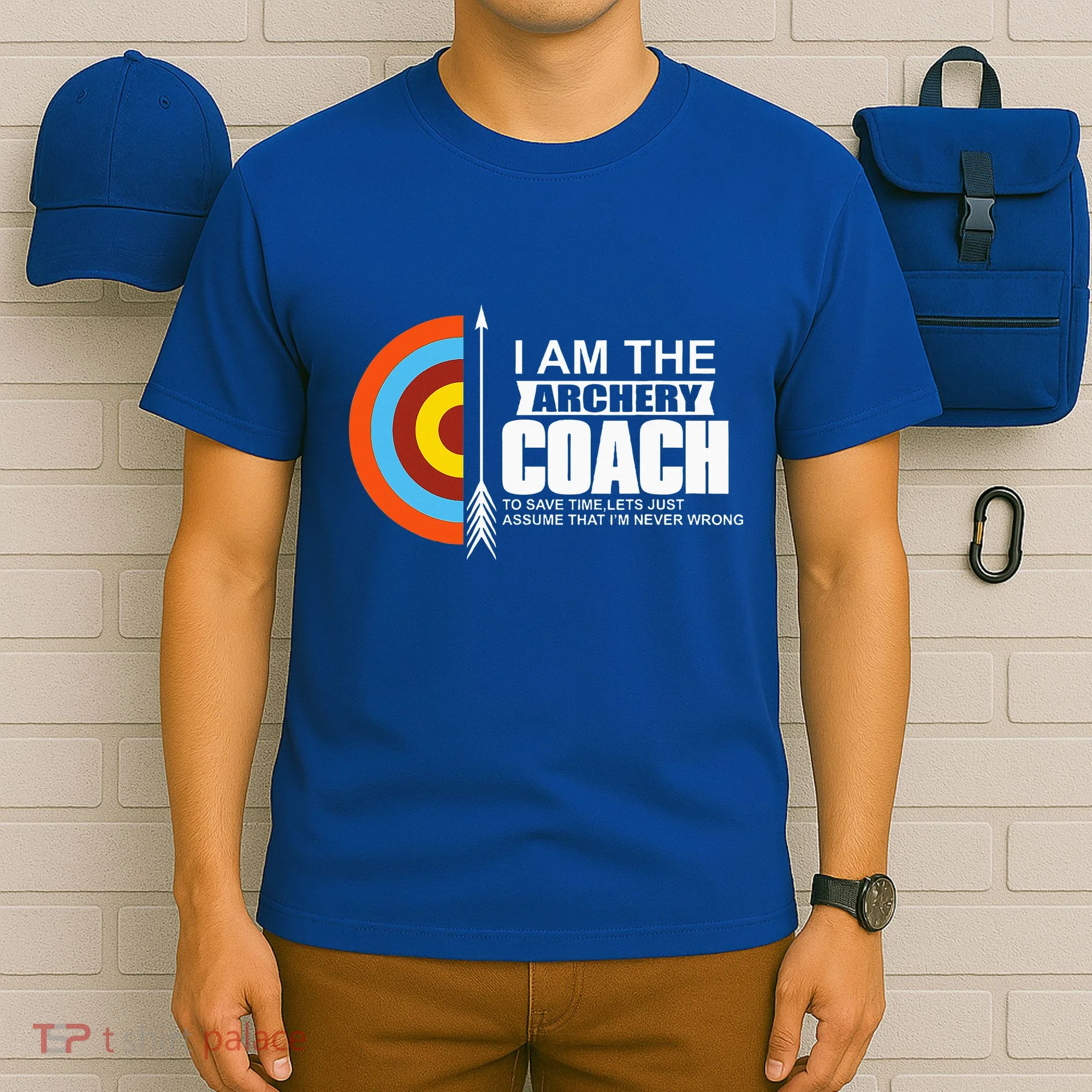 Archery Coach Is Always Right Trainer T-Shirt