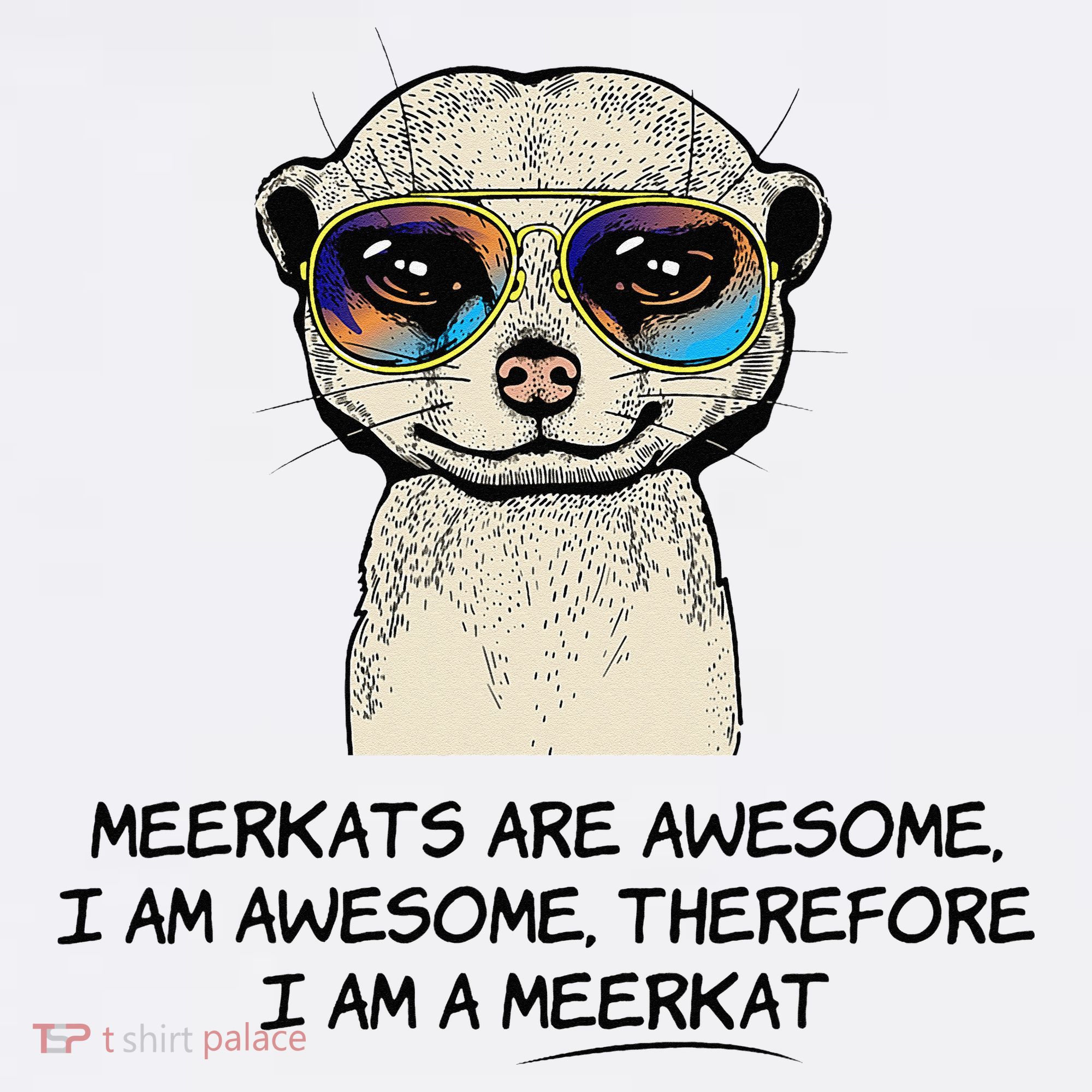Awesome Cartoon I am a Meerkat for Meerkat Lovers T-Shirt