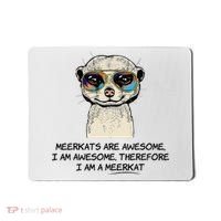 Awesome Cartoon I am a Meerkat for Meerkat Lovers Mousepad thumb 0
