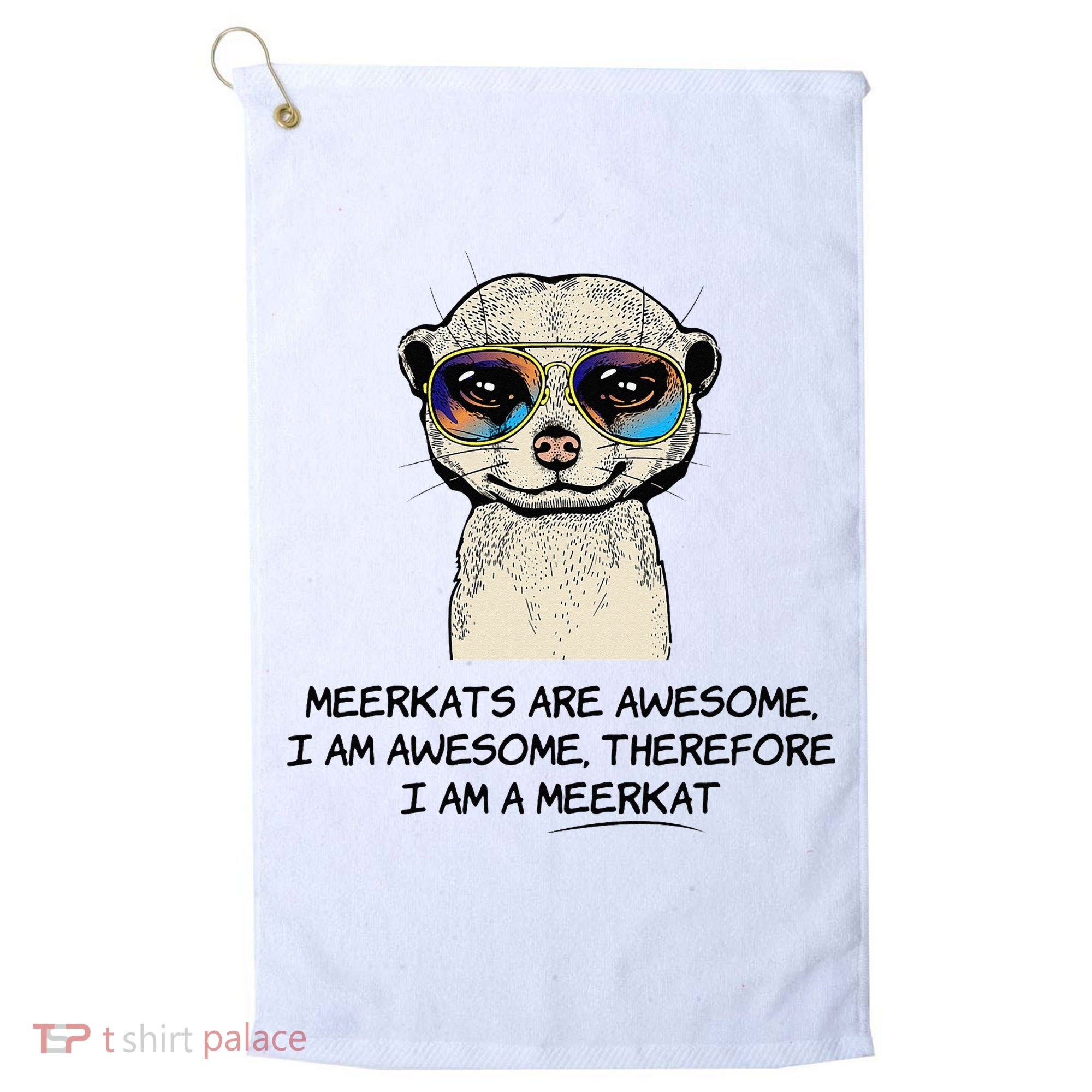 Awesome Cartoon I am a Meerkat for Meerkat Lovers Golf Towel