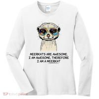 Awesome Cartoon I am a Meerkat for Meerkat Lovers Women's Long Sleeve Shirt thumb 0