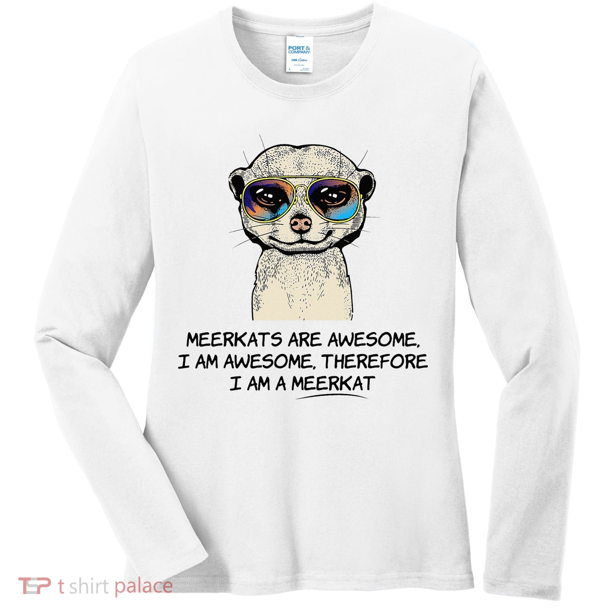 Awesome Cartoon I am a Meerkat for Meerkat Lovers Women's Long Sleeve Shirt