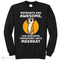 Awesome Cartoon I Am A Meerkat For Meerkat Lovers Sweatshirt thumb 0