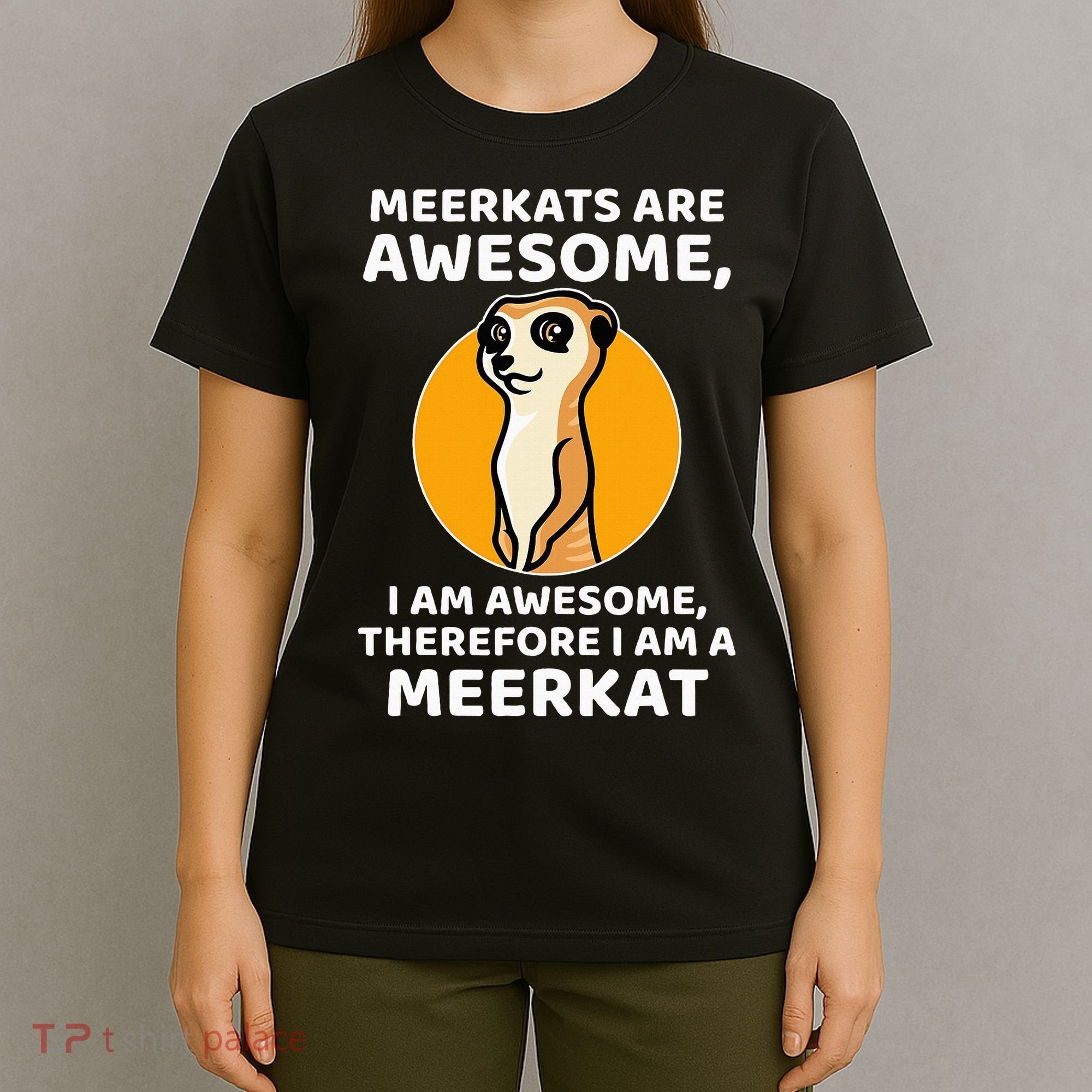 Awesome Cartoon I Am A Meerkat For Meerkat Lovers T-Shirt