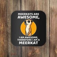 Awesome Cartoon I Am A Meerkat For Meerkat Lovers Coaster thumb 0