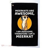 Awesome Cartoon I Am A Meerkat For Meerkat Lovers Golf Towel thumb 0
