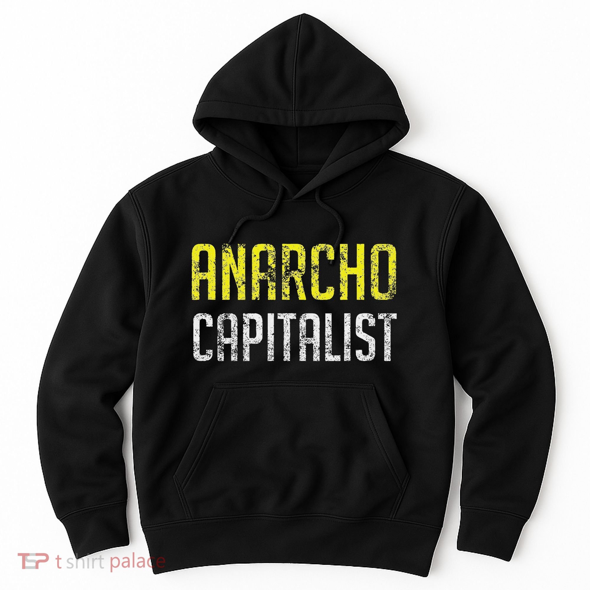 Anarcho Capitalist Libertarian Anarchist Hoodie