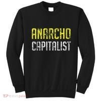 Anarcho Capitalist Libertarian Anarchist Sweatshirt thumb 0