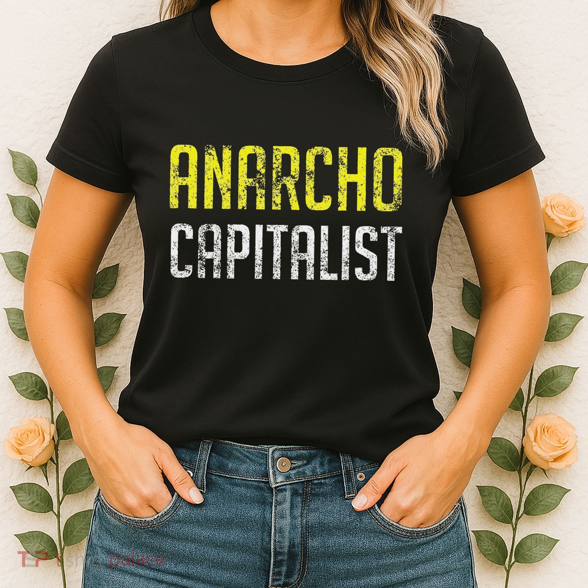 Anarcho Capitalist Libertarian Anarchist Women's T-Shirt