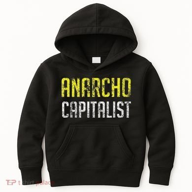 Anarcho Capitalist Libertarian Anarchist Kids Hoodie