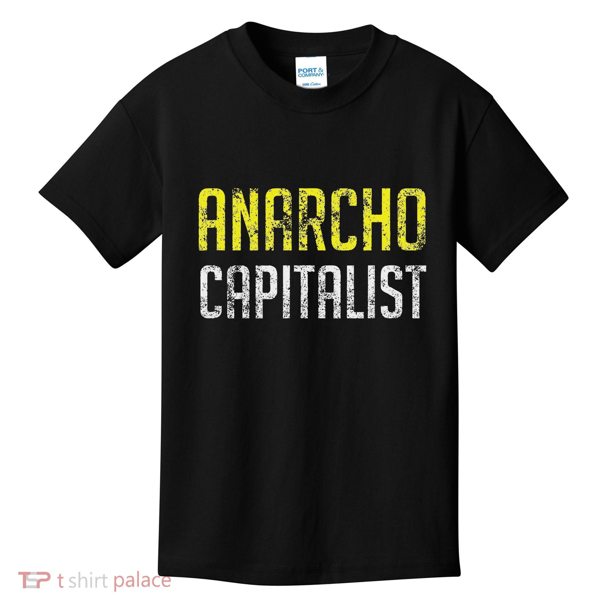 Anarcho Capitalist Libertarian Anarchist Kids T-Shirt