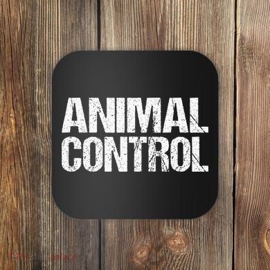Animal Control Lazy Halloween Costume Coaster