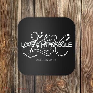 Alessia Cara Love & Hyperbole Coaster