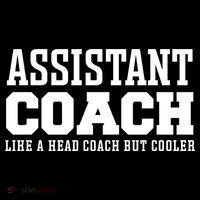 Assistant Coach Like A Head Coach But Cooler Cool Gift Women's T-Shirt thumb 6