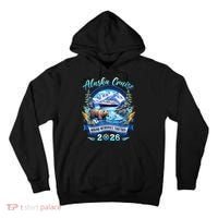 Alaska Cruise Making Memories Together 2026 Tall Hoodie thumb 0