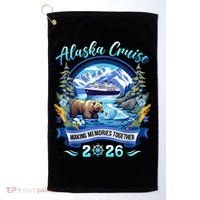 Alaska Cruise Making Memories Together 2026 Golf Towel thumb 0
