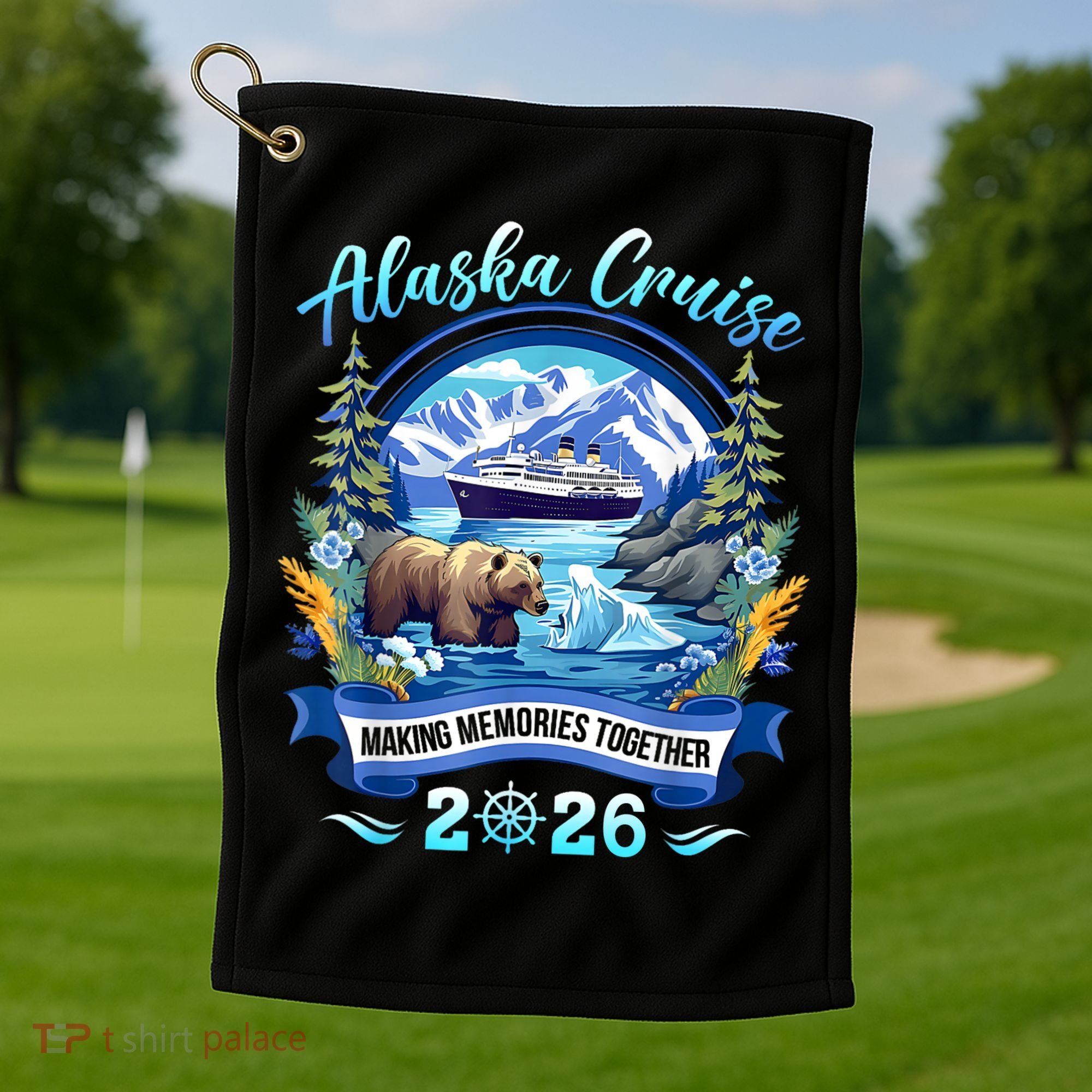 Alaska Cruise Making Memories Together 2026 Golf Towel