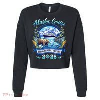 Alaska Cruise Making Memories Together 2026 Cropped Pullover Crew thumb 0