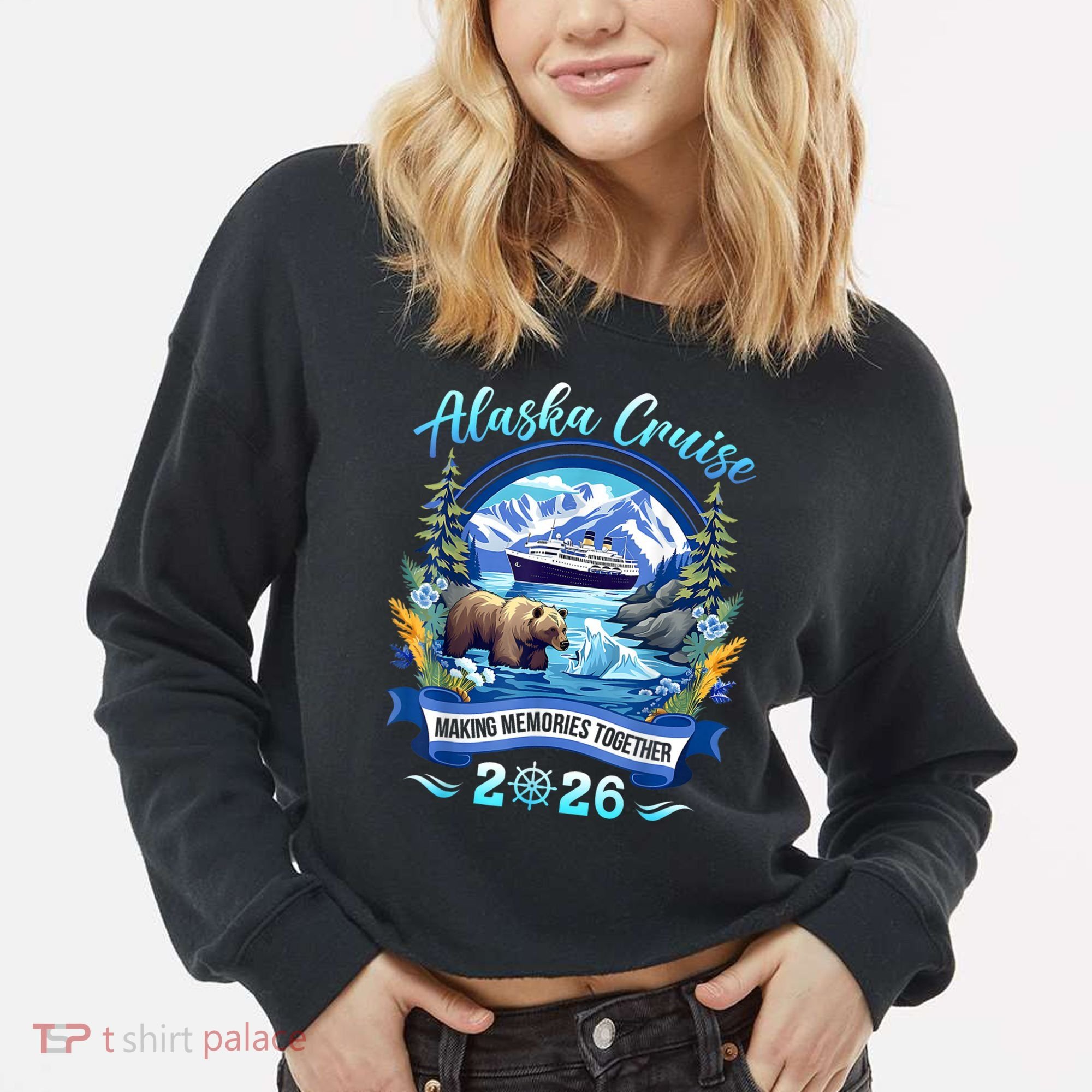 Alaska Cruise Making Memories Together 2026 Cropped Pullover Crew