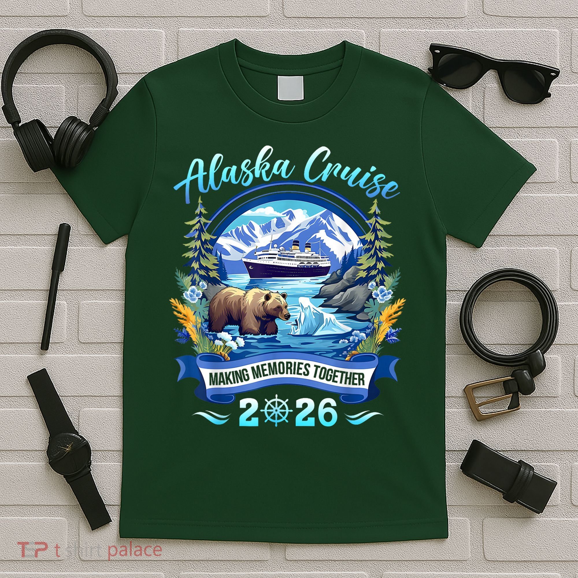 Alaska Cruise Making Memories Together 2026 T-Shirt