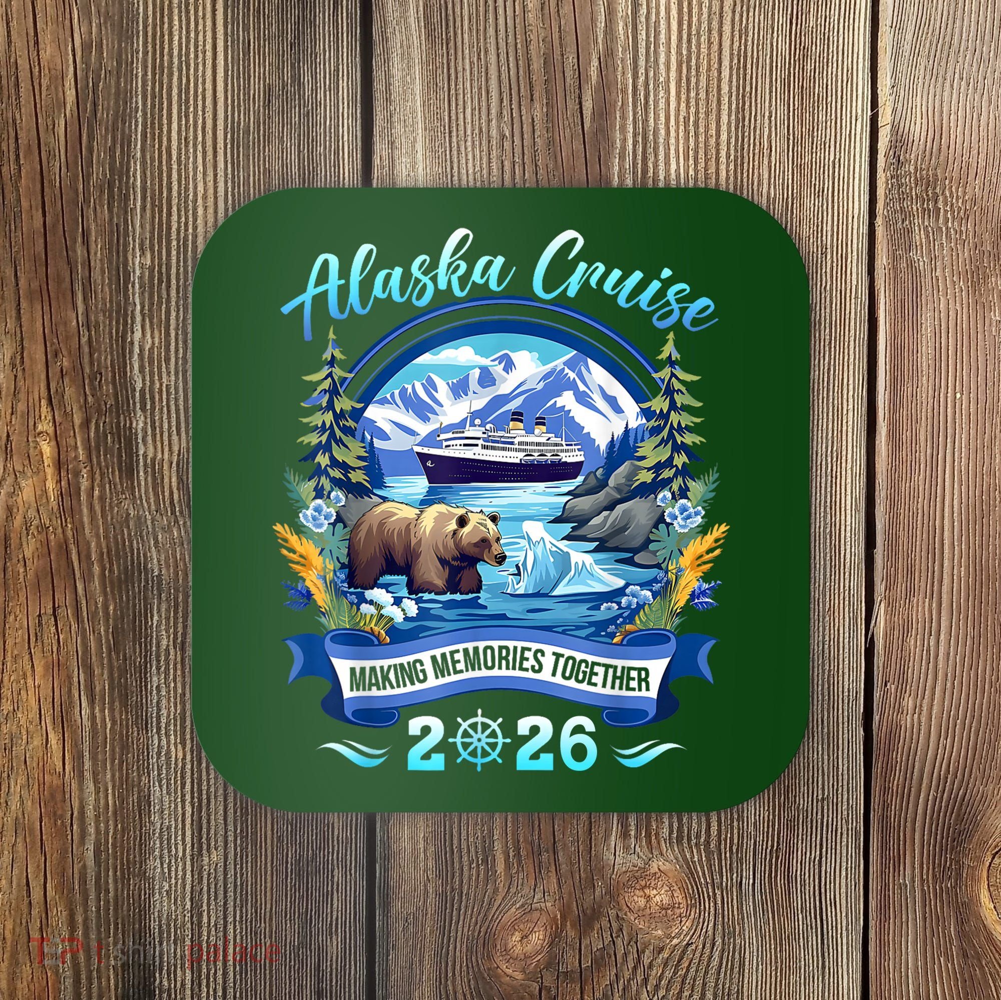 Alaska Cruise Making Memories Together 2026 Coaster