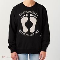A Closed Mouth Gathers No Feet Funny Pun Corny Dad Joke Women's Sweatshirt thumb 0
