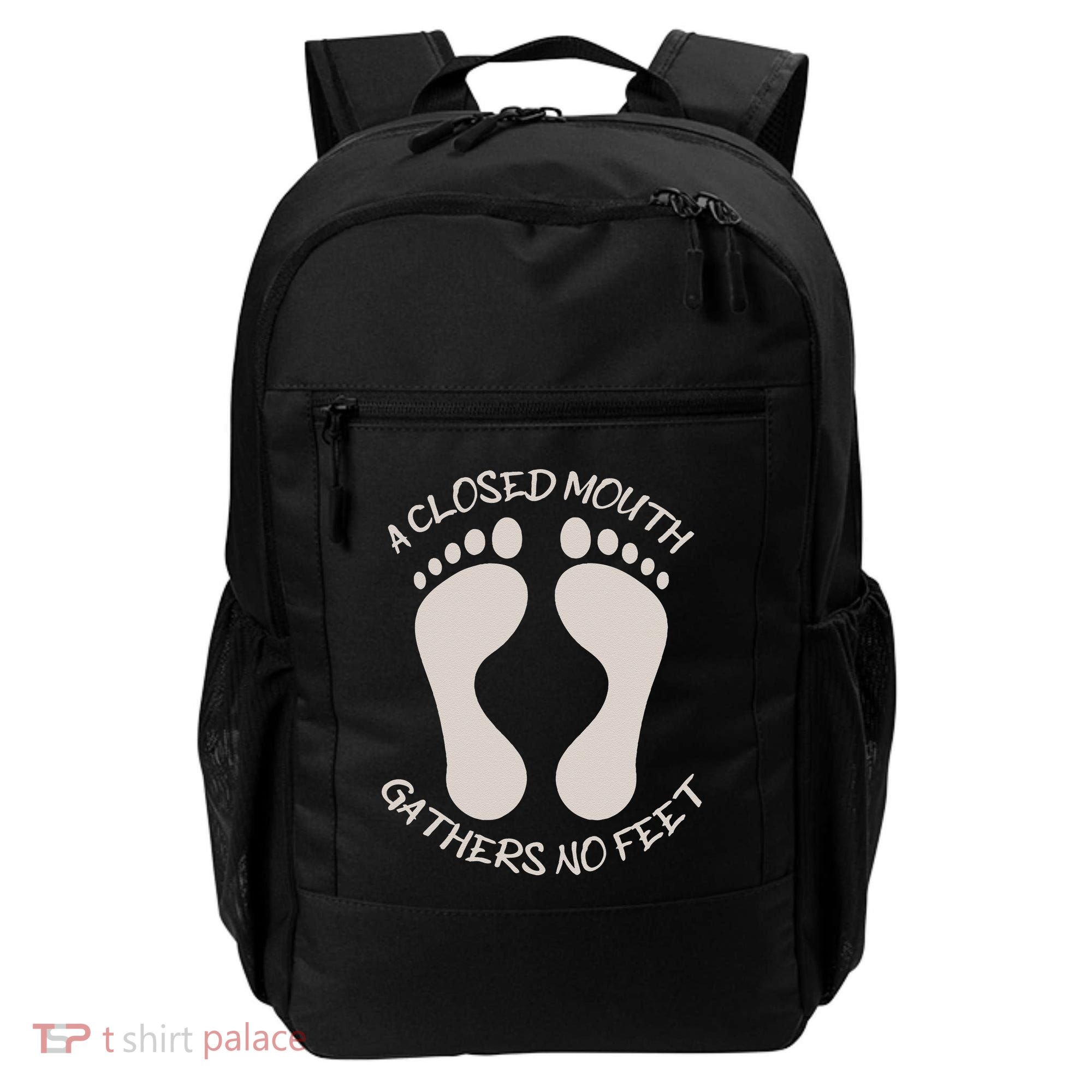 A Closed Mouth Gathers No Feet Funny Pun Corny Dad Joke Backpack