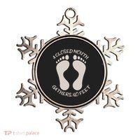 A Closed Mouth Gathers No Feet Funny Pun Corny Dad Joke Ornament thumb 0