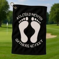 A Closed Mouth Gathers No Feet Funny Pun Corny Dad Joke Golf Towel thumb 1