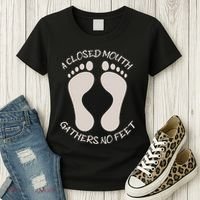 A Closed Mouth Gathers No Feet Funny Pun Corny Dad Joke Women's T-Shirt thumb 3