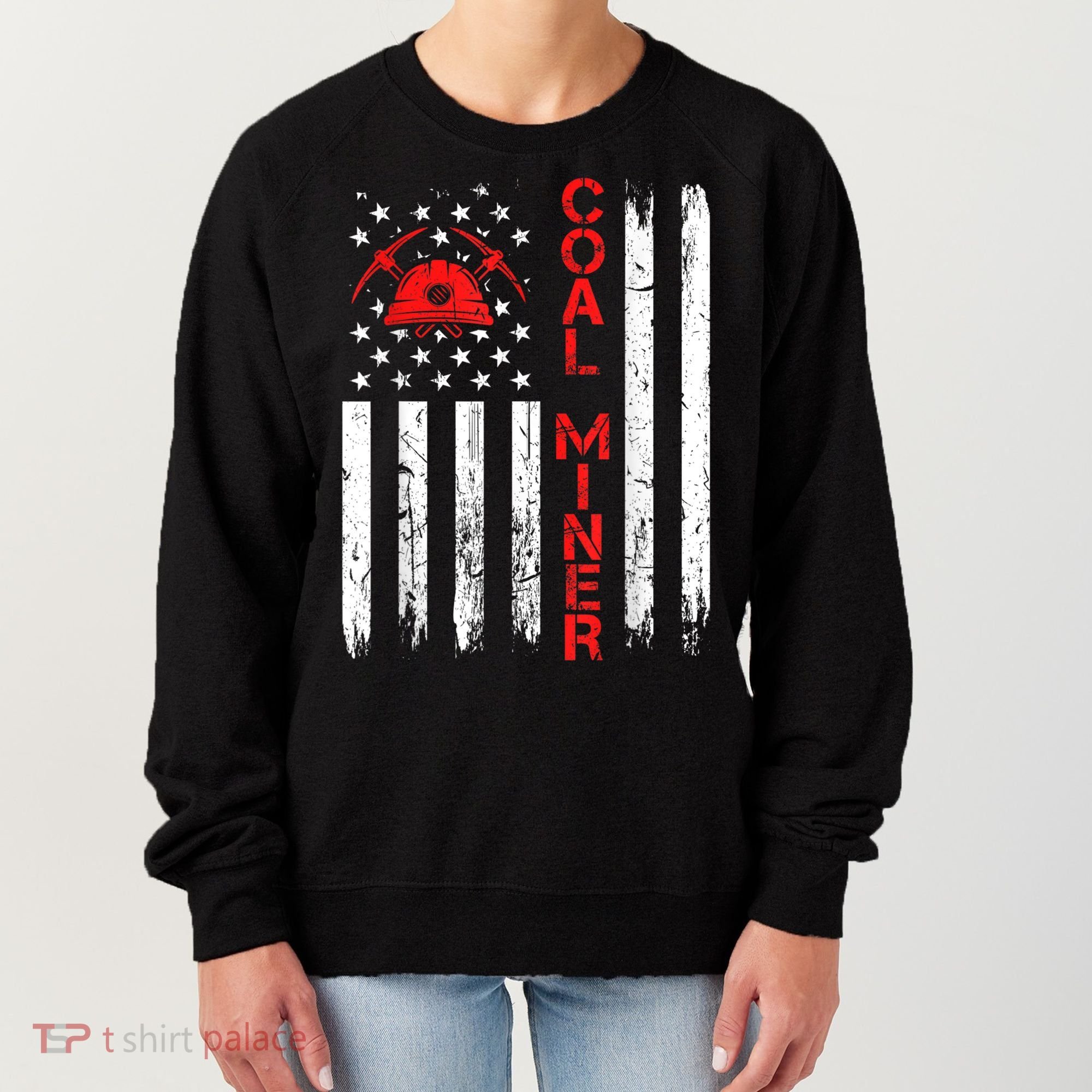 American Coal Miner USA Flag Tough Worker Women's Sweatshirt