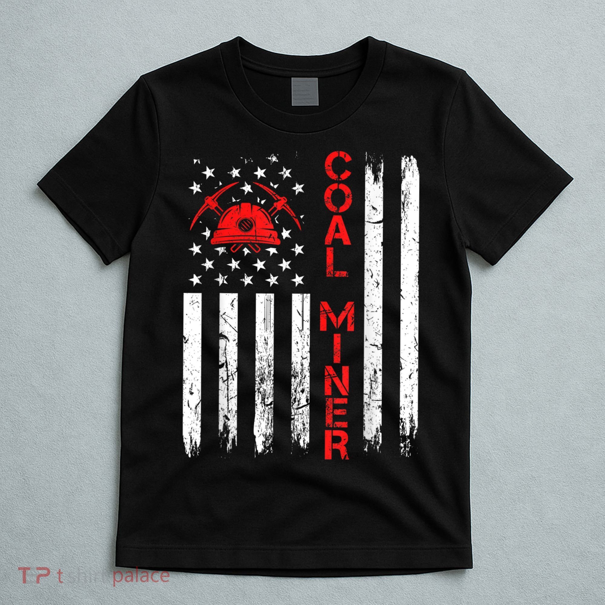 American Coal Miner USA Flag Tough Worker T-Shirt