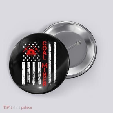 American Coal Miner USA Flag Tough Worker Button