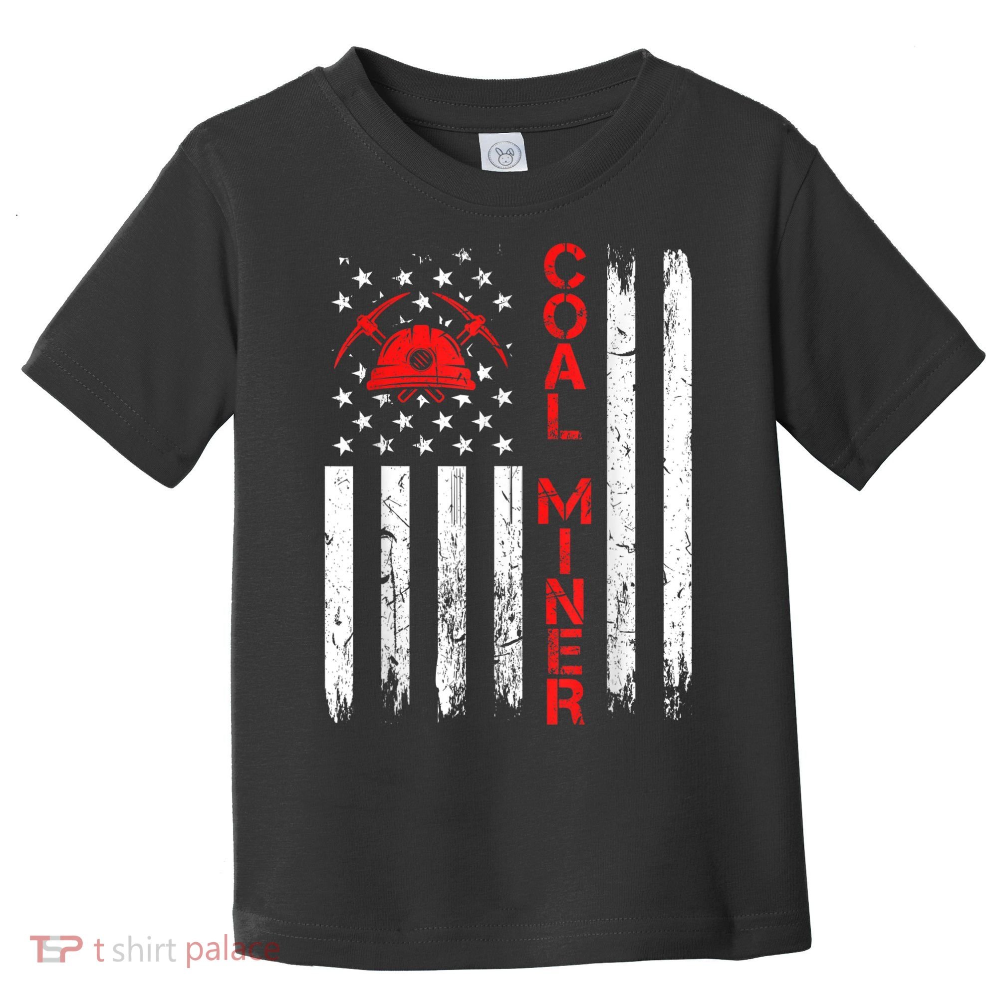 American Coal Miner USA Flag Tough Worker Toddler T-Shirt